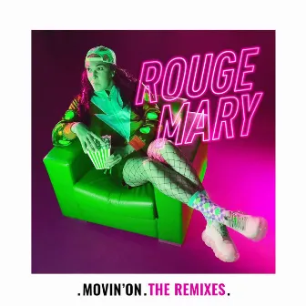 Movin' On (The Remixes) by Rouge Mary