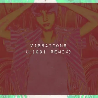 Vibrations (Liggi Remix) by William Dunst