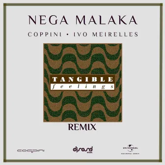 Nega Malaka (Tangible Feelings Remix) by Coppini