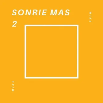 Sonríe Más 2 by Dante Zhero