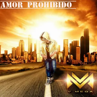 Amor Prohibido by V Mega