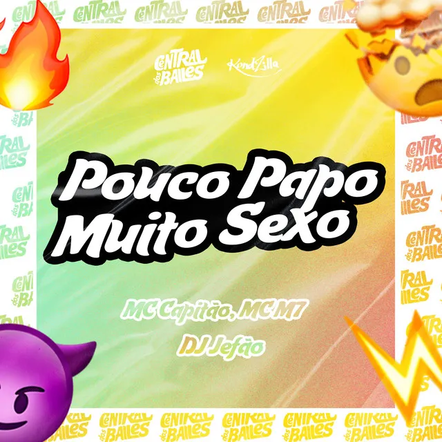 Pouco Papo, Muito Sexo