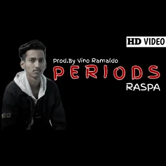 PERIODS by Raspa