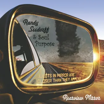 Rearview Mirror by Soul Purpose