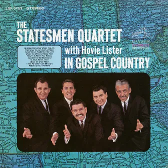 In Gospel Country (with Hovie Lister) by The Statesmen Quartet