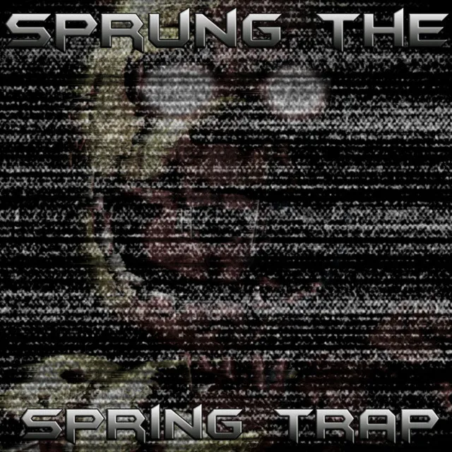 Sprung the Spring Trap