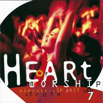 Heart of Worship, Vol. 7 by Oasis Worship