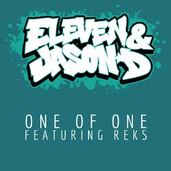 One of One by Eleven & Jason D