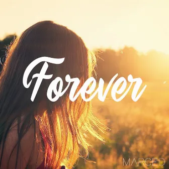 Forever by Marced