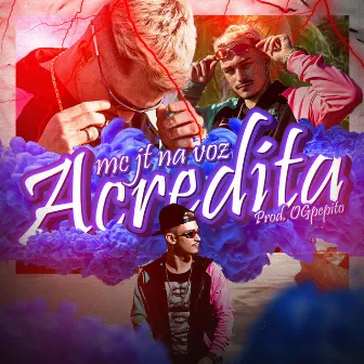 Acredita by MC JT NA VOZ