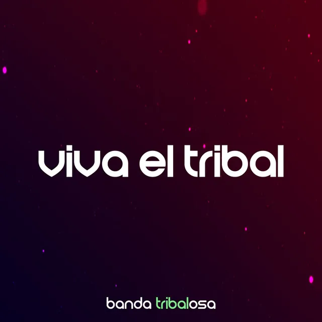 Viva el Tribal