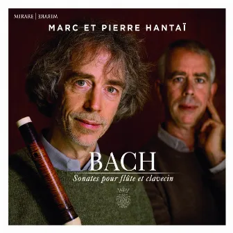 J.S. Bach: Sonates pour flûte et clavecin by Pierre Hantaï