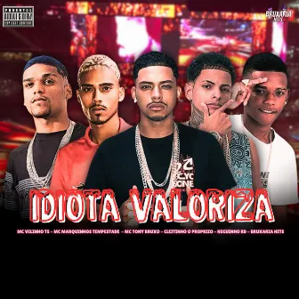 Idiota Valoriza by Mc Velinho TS