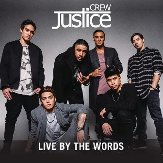 Live By The Words by Justice Crew