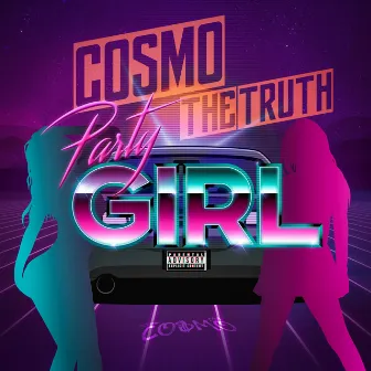 Party Girl by Cosmo the Truth