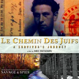 Le Chemin Des Juifs: A Survivor's Journey by Patrick Savage