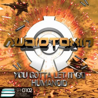 You gotta let it go by Audiotoxin