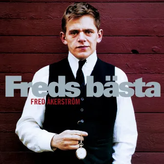 Freds Bästa by Fred Åkerström