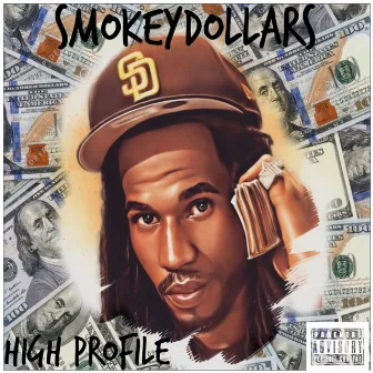 High Profile by Smokey Dollars