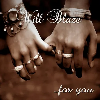 ...For You by Will Blaze