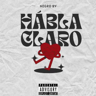 Habla Claro by Negro RV