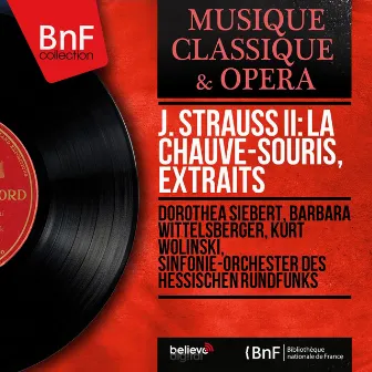 J. Strauss II: La chauve-souris, extraits (Mono Version) by Kurt Wolinski