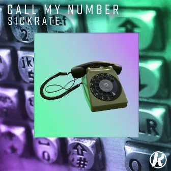 Call My Number by Sickrate