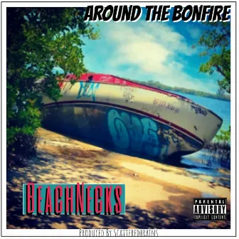 Beachnecks by Around the Bonfire