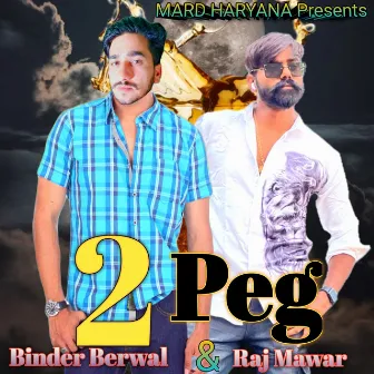 2 Peg by Binder Berwal