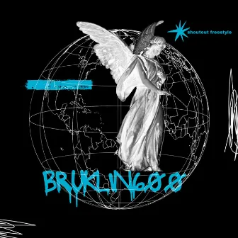 SHOUTOUT FREESTYLE by BRUKLIN600