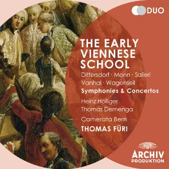 The Early Viennese School - Dittersdorf / Monn / Salieri / Vanhal / Wagenseil: Symphonies and Concertos by Thomas Demenga