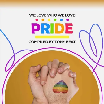 PRIDE COMPILED BY TONY BEAT by Tony Beat