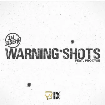 Warning Shots by DJ Dsern