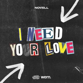 I Need Your Love by Novell