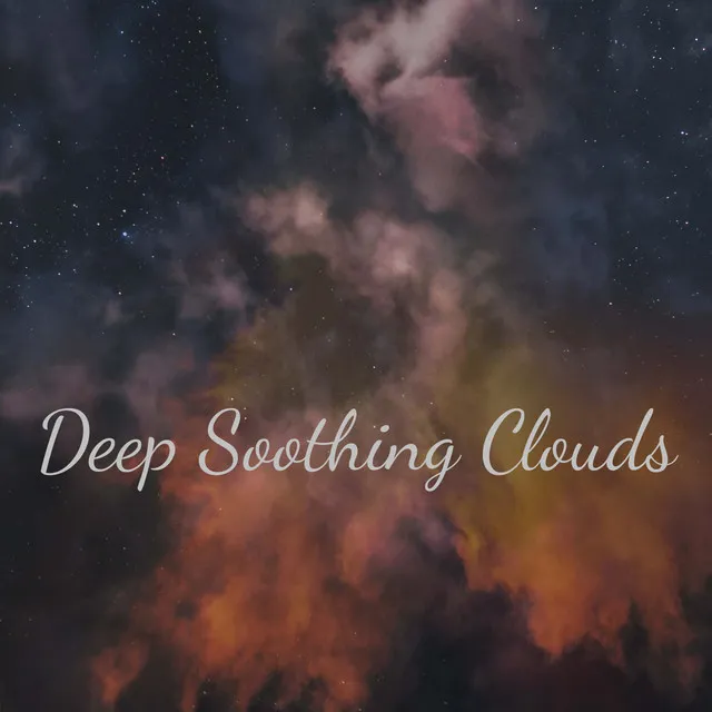 Deep Soothing Clouds