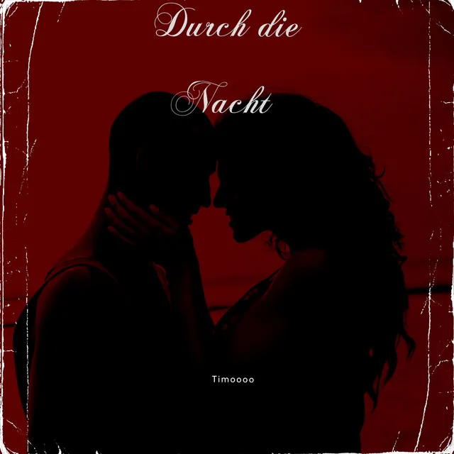 Durch Die Nacht