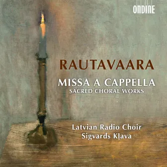 Rautavaara: Missa a cappella - Sacred Choral Works by Einojuhani Rautavaara