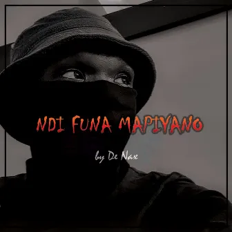 Ndi Funa Mapiyano by De nax