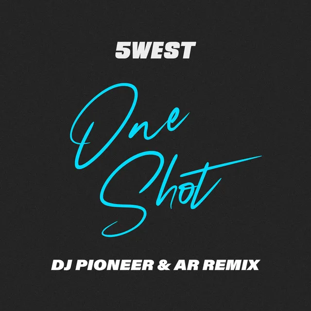 One Shot (DJ Pioneer & AR Extended Remix)