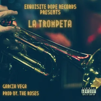 La Trompeta by The Roses