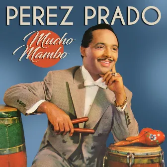 Mucho Mambo by Pérez Prado