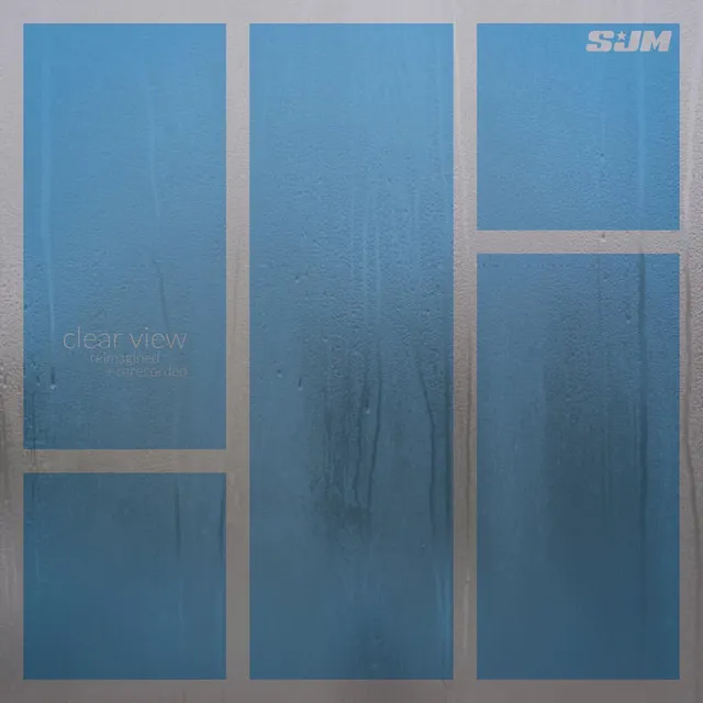 Clear View - Reimagined & Rerecorded Version