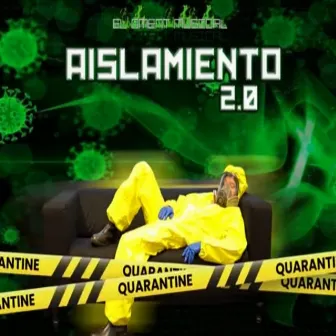 Aislamiento 2.0 by Dnp el Dment Musical