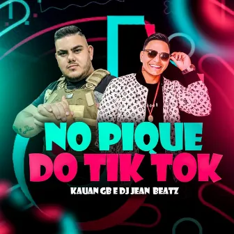 No Pique do Tiktok by Kauan GB