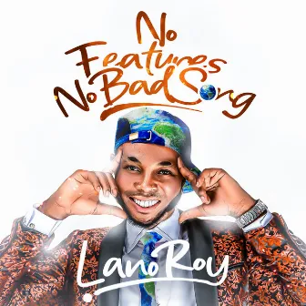 No Features No Bad Song by Lano Roy