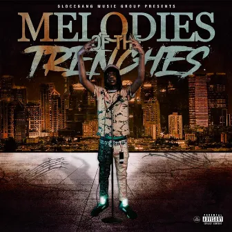 Melodies Of The Trenches by Gloccboy