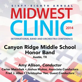 2014 Midwest Clinic: Canyon Ridge Middle School Honor Band (Live) by Amy Allison