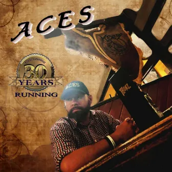 30 Years Running by Aces