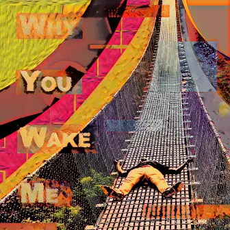 Why You Wake Me by Darren Mason