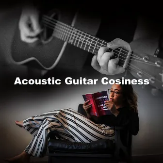 Acoustic Guitar Cosiness by Jazz Guitar Music Zone